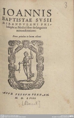 Ioannis Baptistae Susii Mirandulani Philosophi ac Medici liber de sanguinis mittendi ratione