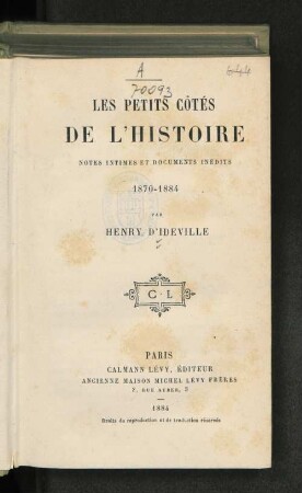 Les petits côtés de l'histoire : notes intimes et documents inédits 1870-1884