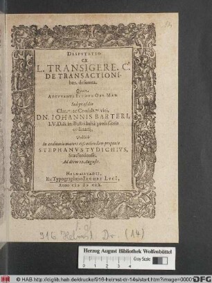 Disputatio ex L. Transigere. C. De Transactionibus. desumta
