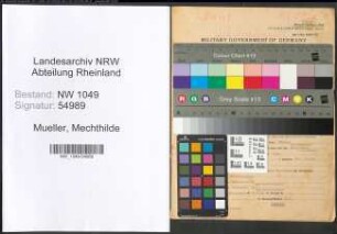 Entnazifizierung Mechthilde Mueller , geb. 07.02.1898 (Verwaltungsangestellte)