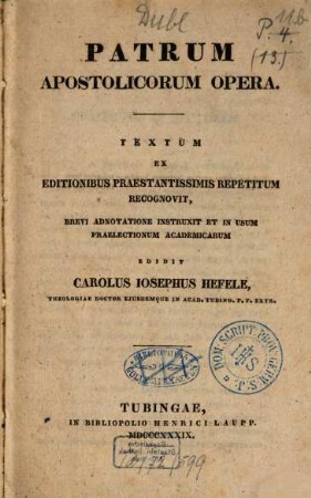 Patrum Apostolicorum Opera, 1. Barnabae, Clementis, Ignatii, Anonymi, Polycarpi et Hermae. - 1839. - XII, 260 S.