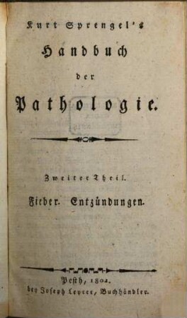 Kurt Sprengel's Handbuch der Pathologie, 2. Fieber ; Entzündungen