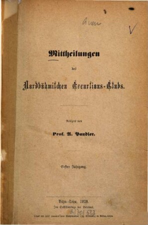Mitteilungen des Nordböhmischen Excursions-Klubs. 1. 1878