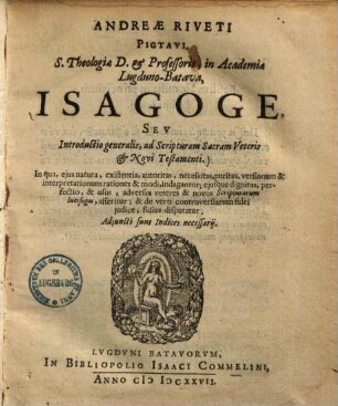 Isagoge, seu introductio generalis, ad scripturam sacram veteris & novi testamenti ...