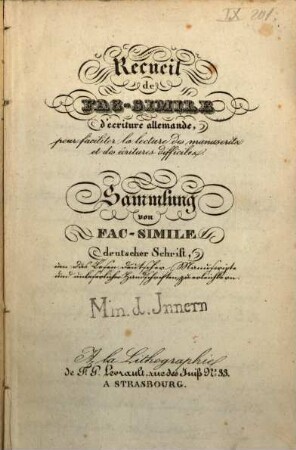 Recueil de Fac-simile d'écriture allemande, pour faciliter la lecture des manuscrits ... : = Sammlung von Fac-simile deutscher Schrift