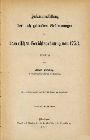 Zusammenstellung der noch geltenden Bestimmungen der bayerischen Gerichtsordnung von 1753