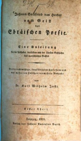 Vom Geist der Ebräischen Poesie : eine Anleitung für die Liebhaber derselben und der ältesten Geschichte des menschlichen Geistes, 1