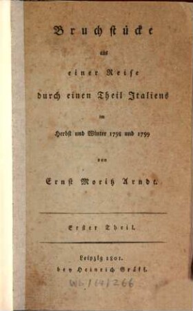 Reisen durch einen Theil Teutschlands, Italiens und Frankreichs in den Jahren 1798 und 1799, 2,1. Bruchstücke aus einer Reise durch einen Theil Italiens im Herbst und Winter 1798 und 1799 ; 1