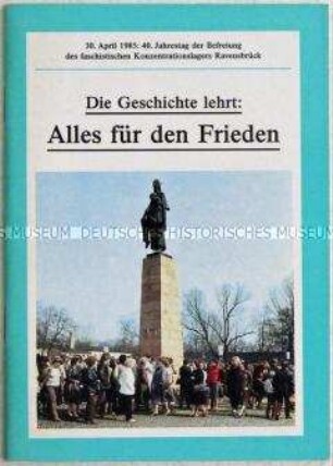 Dokumentation anlässlich des 40. Jahrestages der Befreiung des Konzentrationslagers Ravensbrück am 30. April 1985 - Sachkonvolut