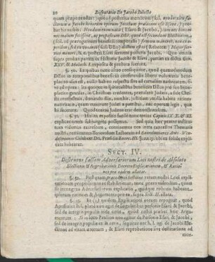 Sect. IV. Destruens falsam Adversariorum Loci nostri de Absoluto Electionis & Reprobationis Decreto Explicationem, & Rationes pro eadem allatas.