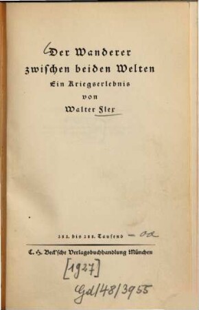 Der Wanderer zwischen beiden Welten : ein Kriegserlebnis
