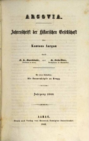 Argovia : Jahresschrift der Historischen Gesellschaft des Kantons Aargau. [1.] 1860