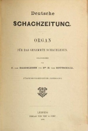 Deutsche Schachzeitung : amtl. Organ d. Deutschen Schachbundes. 45. 1890