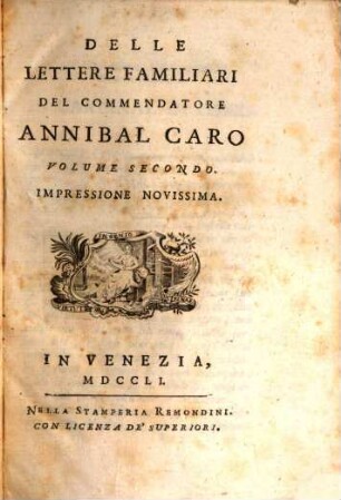 Delle Lettere Familiari Del Commendatore Annibal Caro Volume ..., 2