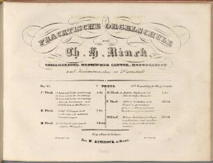 Pracktische Orgelschule : 15te Sammlung der Orgelstücke : Op. 55, V. Theil. Mehrere Präludien und Fugen in gebundener, ferner ein Flötenconcert mit Variationen in freier Spielart