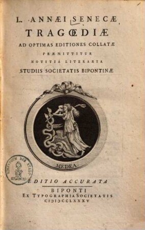 Tragoediae : ad optimas editiones collatae, praemittitur notitia literaria studiis societatis Bipontinae