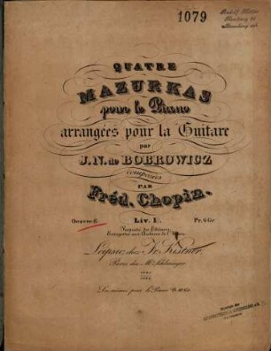 Quatre mazurkas pour le piano : arrangés pour la guitarre ; oeuvre 6 ; Liv. I