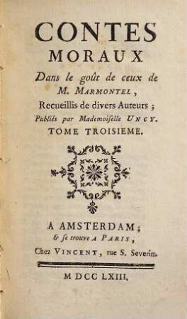 Contes Moraux Dans le goût de ceux de M. Marmontel : Recueillis de divers Auteurs, 3