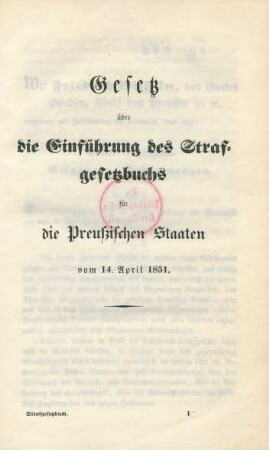 Gesetz über die Einführung des Strafgesetzbuchs für die Preußischen Staaten vom 14. April 1851.