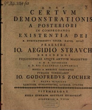 Certum demonstrationis a posteriori in comprobanda existentia Dei a dubitationisbus Cel. D. Humii ... publ. vindicabit