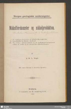 Nikkelforekomster og nikkelproduktion : I. De canadiske forekomster af nikkelholdig magnetkis. II. Jernnikkelkis fra Beiern i Nordland. III. Om verdens nikkelproduktion og om konkurrance-betingelserne mellem de norske og de udenlandske nikkelforekomster