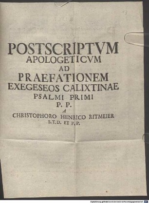 Postscriptum Apologeticum Ad Praefationem Exegeseos Calixtinae Psalmi Primi