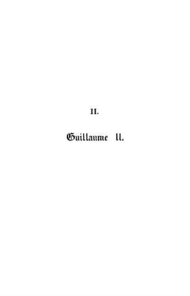 II. Guillaume II.