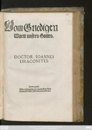 Vom Gnedigen || Wortt vnsers Gottes.|| DOCTOR IOANNES || DRACONITES.|| ... ||