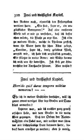 Zwei und dreißigstes Kapitel. Horrida quid durae tempora militiae memorem?