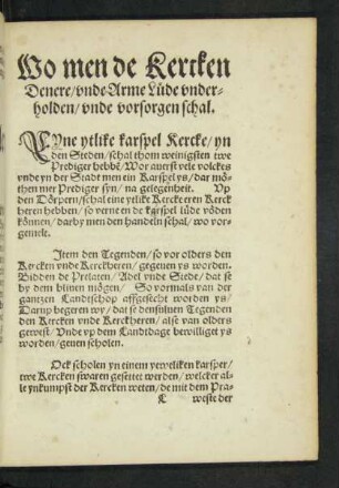 Wo men de Kercken Denere/ unde Arme Lüde underholden/ unde vorsorgen schal.