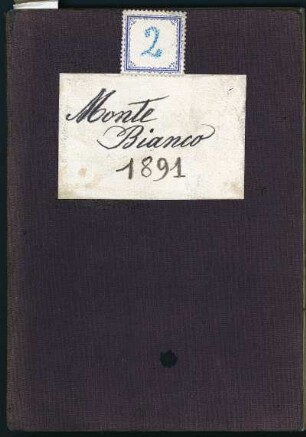Monte Bianco 1891 [Laboratory notebook vol. 2]