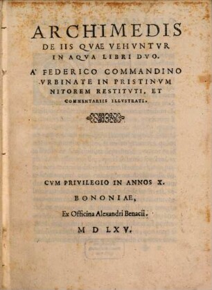 Archimedis De Iis Qvae Vehvntvr In Aqva Libri Dvo