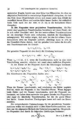 D. Die Fixpunkte einer projektiven Transformation.