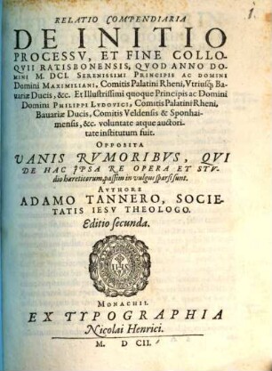 Relatio compendiaria de initio processu et fine Colloquii Ratisbonensis anno 1601 inst.