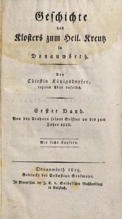 Geschichte des Klosters zum Heil. Kreutz in Donauwörth, 1. Von den Urahnen seiner Stifter an bis zum Jahre 1518