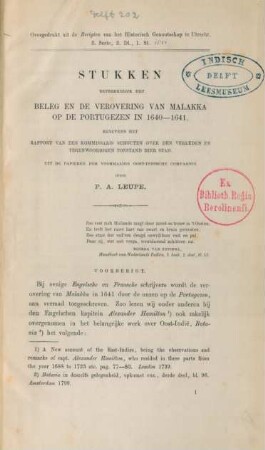 Stukken betrekkelijk het beleg en de verovering van Malakka op de Portugezen in 1640 - 1641 ...