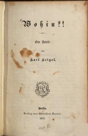 Wohin?! : Eine Novelle