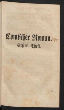 Comischer Roman. Erster Theil.