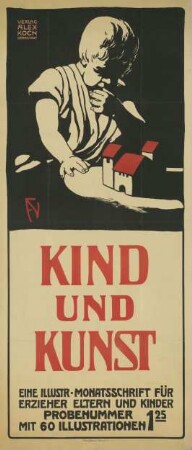 Kind und Kunst, Illustrierte Monatsschrift für Erzieher, Eltern und Kinder