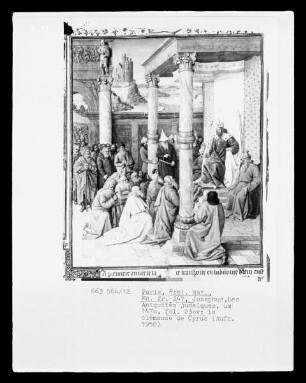 Les Antiquités judaiques, fol. 230v, La clémence de Cyrus