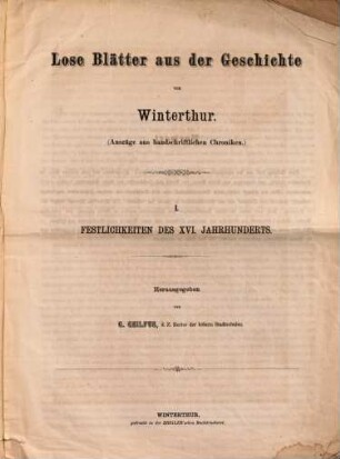 Lose Blätter aus der Geschichte von Winterthur : (Auszüge aus handschriftlichen Chroniken), 1. Festlichkeiten des XVI. Jahrhunderts