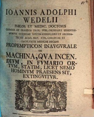 Prop. inaug. de machina, qua incendium, in fumario ortum, statim, licet nemo hominum praesens sit, extinguitur