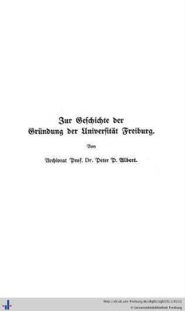 Zur Geschichte der Gründung der Universität Freiburg.