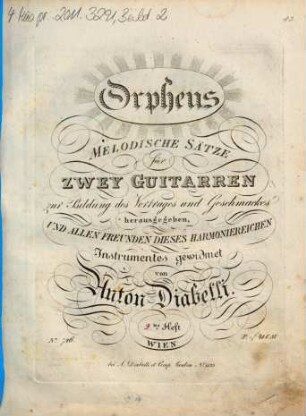 Orpheus : melodische Sätze ; für zwey Guitarren ; zur Bildung des Vortrages und Geschmackes. 3, 3tes Heft