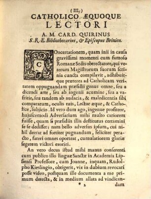 Ad Catholicum Aequumque Lectorem Epistola Eminentissimi et Reverendissimi Domini Cardin. Quirini Cum Eiusdem Animadversionibus In Epistolam Jo. Rudolphi Kieslingii