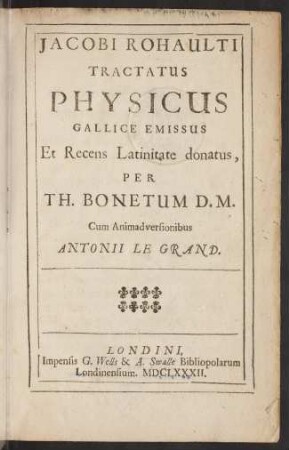 Jacobi Rohaulti Tractatus physicus gallice emissus et recens latinitate donatus