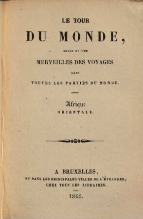 Le tour du monde : mille et une merveilles des voyages dans toutes les parties du monde, 10. Afrique orientale