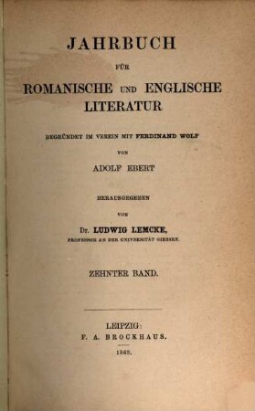 Jahrbuch für romanische und englische Literatur. 10, 10. 1869