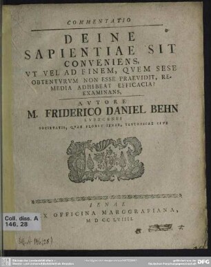 Commentatio Deine Sapientiae Sit Conveniens, Ut Vel Ad Finem, Quem Sese Obtenturum Non Esse Praevidit, Remedia Adhibeat Efficacia, Examinans