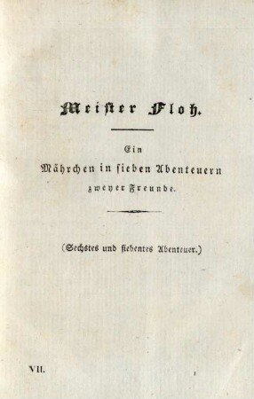 Meister Floh. Ein Mährchen in sieben Abenteuern zweyer Freunde. (Sechstes und siebentes Abenteuer)